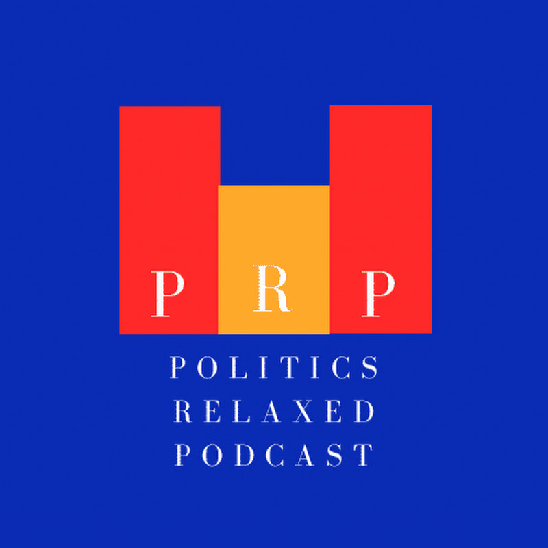 Photo de la chaîne de Politics Relaxed Podcast